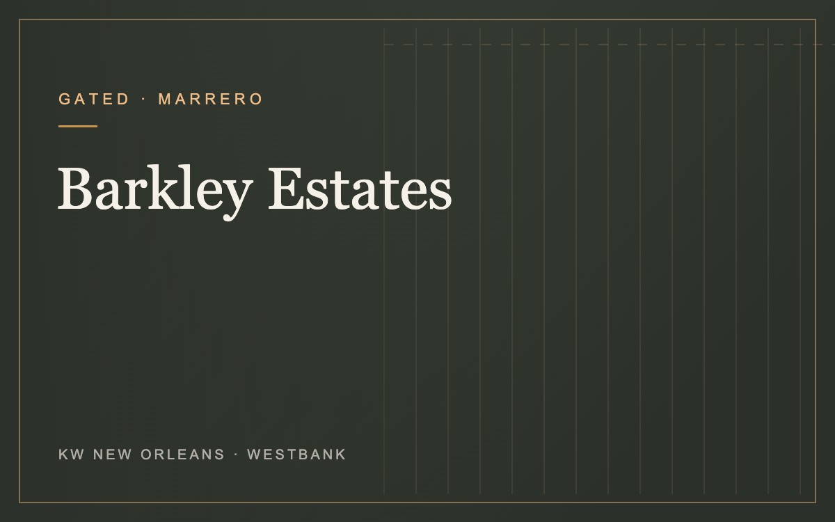 Barkley Estates gated community, Marrero, Westbank New Orleans
