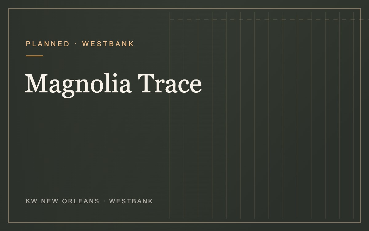 Magnolia Trace planned community, Westbank New Orleans